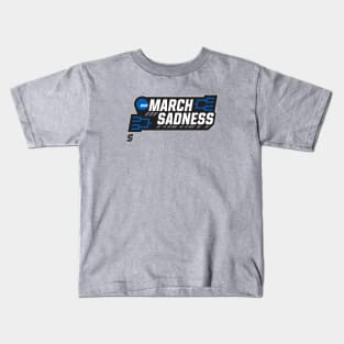 March Sadness 2020 Kids T-Shirt